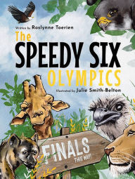 Title: The Speedy Six Olympics, Author: Roslynne Toerien