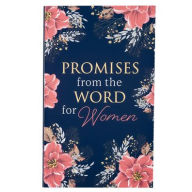 Title: Promises from the Word for Women, Author: Christian Art Gifts