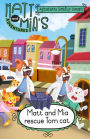 Matt and Mia's Adventures: Matt and Mia Rescue Tom Cat: Matt and Mia Rescue Tom Cat