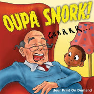 Title: Oupa Snork!, Author: Print on Demand