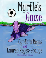 Title: Myrtle's Game, Author: Lauren Reyes-Grange