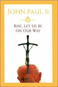 Rise, Let Us Be on Our Way