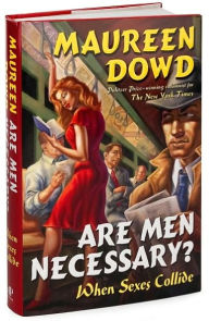 Are Men Necessary?: When Sexes Collide