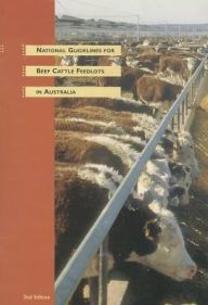 Title: National Guidelines for Beef Cattle Feedlots in Australia, Author: CSIRO