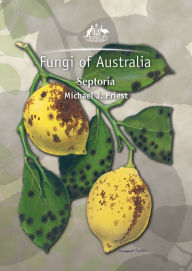 Title: Fungi of Australia: Septoria, Author: Michael J. Priest