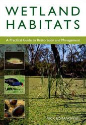 Title: Wetland Habitats: A Practical Guide to Restoration and Management, Author: Nick Romanowski