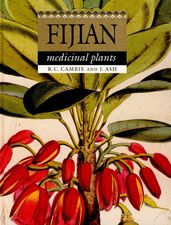 Title: Fijian Medicinal Plants, Author: RC Cambie