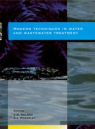 Title: Modern Techniques in Water and Wastewater Treatment, Author: LO Kolarik