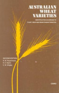 Title: Australian Wheat Varieties: Identification According to Plant, Head and Grain Characteristics, Author: RW Fitzsimmons