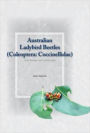 Australian Ladybird Beetles (Coleoptera: Coccinellidae): Their Biology and Classification