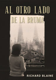 Title: Al otro lado de la bruma, Author: Richard Blaine
