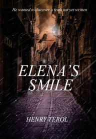 Title: Elena's Smile, Author: Henry Terol
