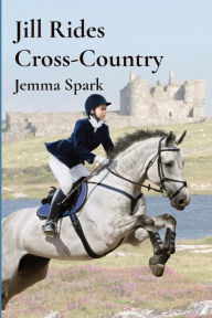 Title: Jill Rides Cross-Country, Author: Jemma Spark