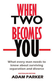 Title: When Two Becomes You, Author: Adam Parker