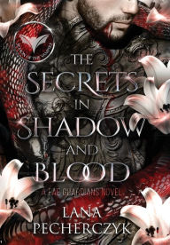 Title: The Secrets in Shadow and Blood: Season of the Vampire, Author: Lana Pecherczyk