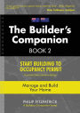 A Builder's Companion, Book 2, Australia/New Zealand Edition: Start Building To Occupancy Permit