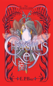 Title: The Chrysalis Key, Author: E P Bali