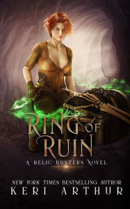 Title: Ring of Ruin, Author: Keri Arthur