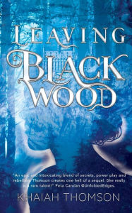 Title: Leaving Blackwood, Author: Khaiah Thomson