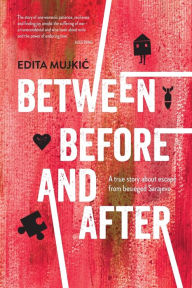Title: Between Before and After, Author: Edita MujkiĆ