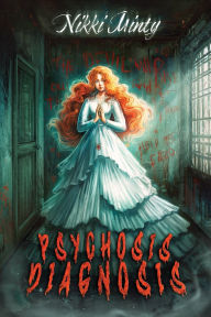 Title: Psychosis Diagnosis, Author: Nikki Minty