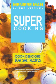 Title: Meniere Man In The Kitchen. Super Cooking, Author: Meniere Man