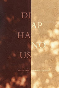 Title: Diaphanous, Author: Alvin Pang