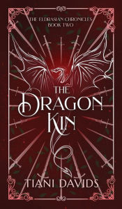Title: The Dragon Kin, Author: Tiani Davids