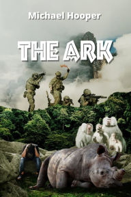 Title: The Ark, Author: Michael Hooper