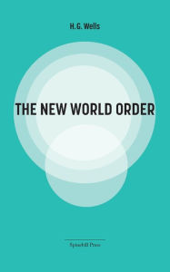 Title: The New World Order, Author: H. G. Wells