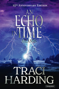 Title: An Echo In Time: Atlantis, Author: Traci Harding