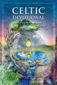 Title: Celtic Devotional: Daily Prayer For People Of Spirit, Author: Caitlin Matthews