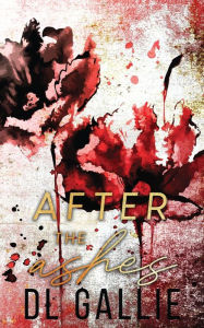 Title: After the Ashes (special edition), Author: DL Gallie