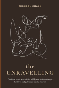 Title: The Unravelling, Author: Michael Chalk