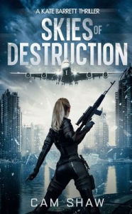 Title: Skies of Destruction, Author: Cam Shaw