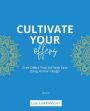 Cultivate Your Offers: Craft Offers That Sell With Ease Using Human Design