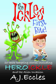 Title: The Ickles® First Bite!, Author: A.J. Eccles
