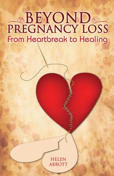 Beyond Pregnancy Loss: From Heartbreak To Healing