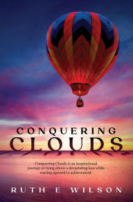 Title: Conquering Clouds, Author: RUTH  E WILSON