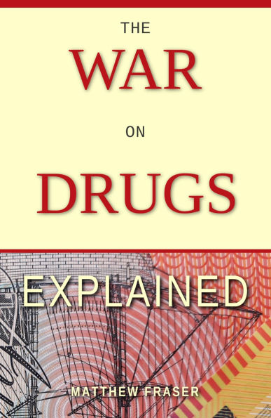 The War on Drugs Explained