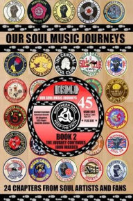 Title: OUR SOUl MUSIC JOURNEYS: A Collection of Personal Soul Stories, Author: John Warren