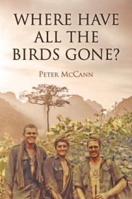 Title: Where Have All the Birds Gone?, Author: Peter John McCann