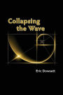 Collapsing the Wave
