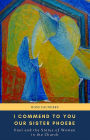 I Commend to You Phoebe: Paul and the Status of Women in the Church