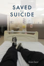 Saved From Suicide