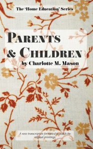 Title: Parents and Children, Author: Charlotte M Mason