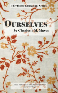 Title: Ourselves, Author: Charlotte M Mason