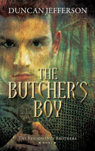 Title: The Butcher's Boy: Book I of The renaissance Brothers, Author: Duncan Jefferson