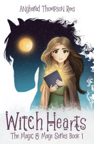 Title: Witch Hearts, Author: Angharad Thompson Rees
