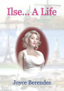 Ilse... A Life